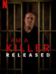 I am a Killer : Après la prison Saison 1 